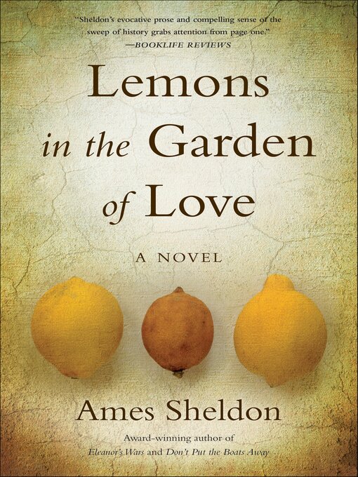 Title details for Lemons in the Garden of Love by Ames Sheldon - Available